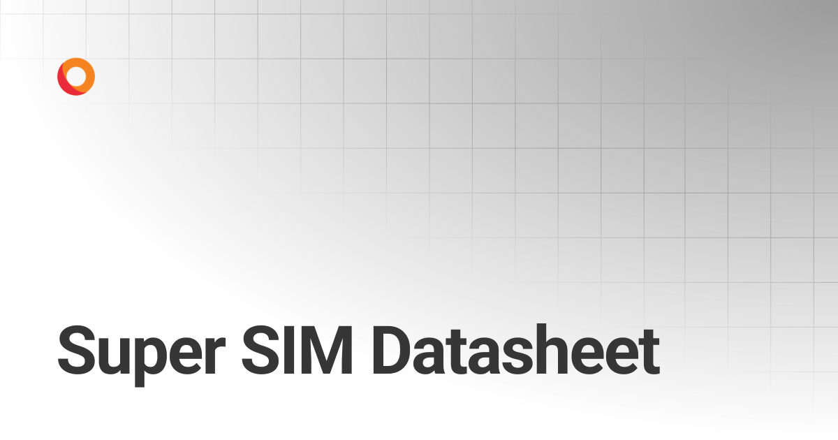 Super SIM Datasheet | Super SIM | KORE